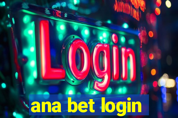 ana bet login